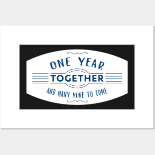 One Year together and many more to come anniversary quote Posters and Art